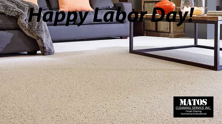 Happy Labor Day! – Matos Cleaning Services
