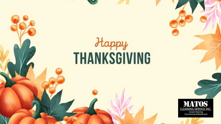 Happy Thanksgiving! – Matos Cleaning Services